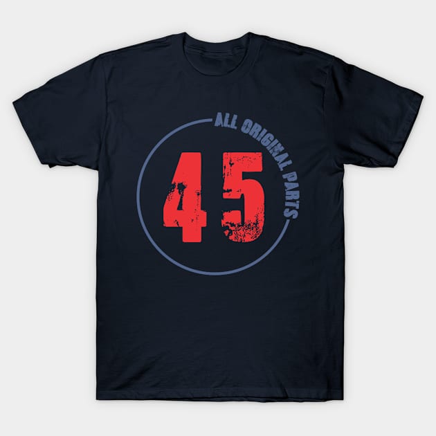 45th All original Parts T-Shirt by C_ceconello